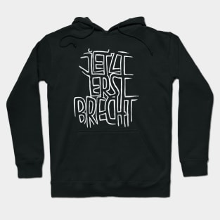 Bertolt Brecht, German Brecht Pun Hoodie